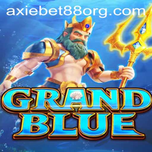 Exploring the World of GRANDBLUE through AxieBet88